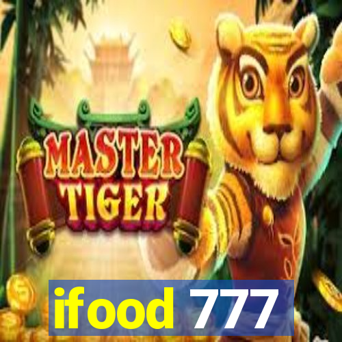 ifood 777